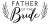 Wedding father of the bride SVG Cut File