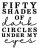 50 Shades of Dark Circles SVG