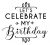 Let’s Celebrate My Birthday SVG