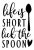 Life is Short, Lick the Spoon SVG