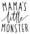 Mama’s Little Monster SVG