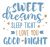 Sweet Dreams Quote SVG