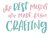 Craft Lovers The best messes are made from crafting SVG